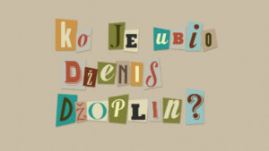 Read more about the article PREMIJERA: “Ko je ubio Dženis Džoplin?” u SNP-u