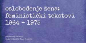 Read more about the article Oslobođenje žena – čitanje feminističkih tesktova