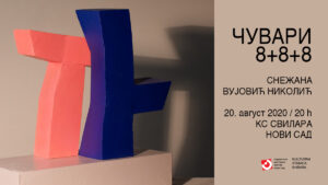Read more about the article Izložba “Čuvari 8+8+8”