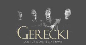 Read more about the article Koncert benda Gerecki u CK13